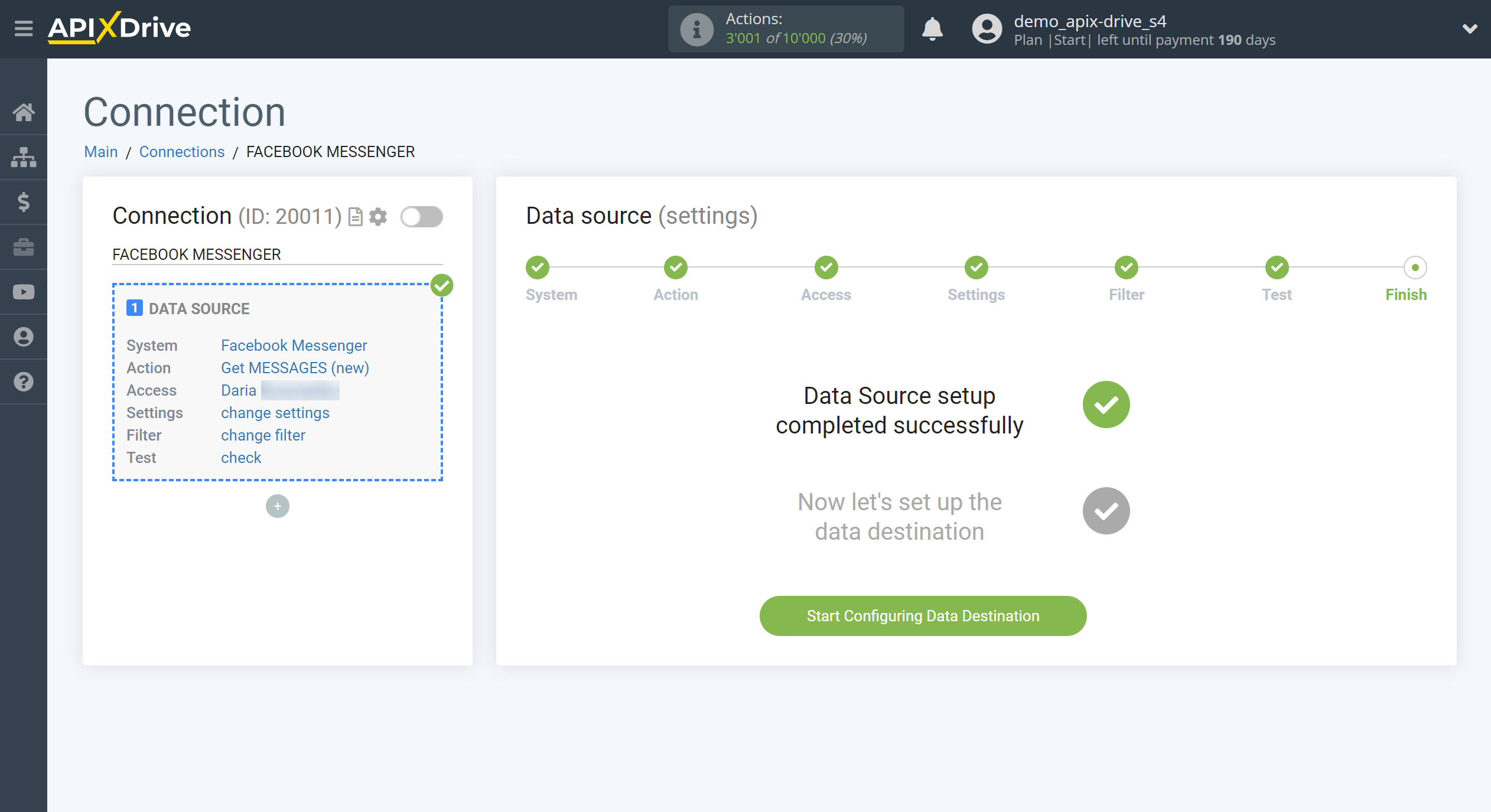 How to Connect Facebook Messenger as Data Source | Go to the Data Destination setup How to Connect Facebook Messenger as Data Source | Go to the Data Destination setup
